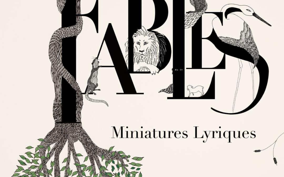 Fables, Miniatures Lyriques